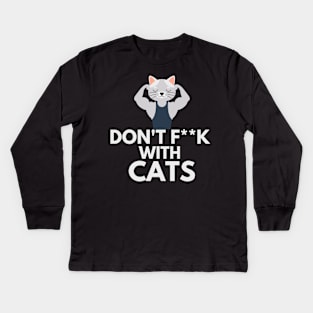 Dont F With Cats - Funny Kids Long Sleeve T-Shirt